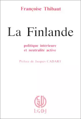 Couverture du produit · La Finlande: Politique intérieure et neutralité active