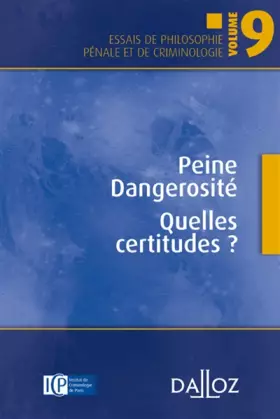 Couverture du produit · Peine Dangerosité Quelles certitudes ? - Volume 9 (9)