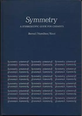 Couverture du produit · Symmetry: A Stereoscopic Guide for Chemists