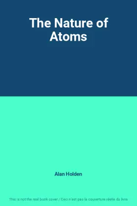 Couverture du produit · The Nature of Atoms