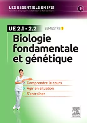 Couverture du produit · Biologie fondamentale et génétique - NON COMMERCIALISE: UE 2.1 et 2.2 - Semestre 1