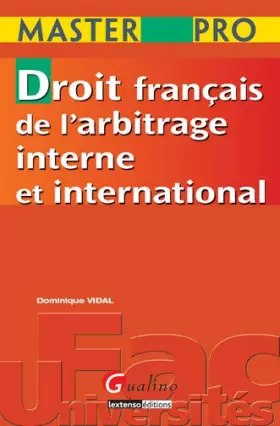 Couverture du produit · Droit français de l'arbitrage interne et international