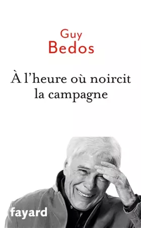 Couverture du produit · A l'heure où noircit la campagne