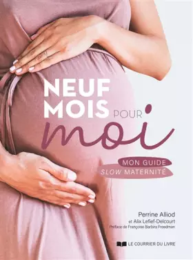 Couverture du produit · Neuf mois pour moi - Mon guide slow maternité