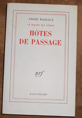 Couverture du produit · Hôtes de Passage- André Malraux - Éditions Gallimard