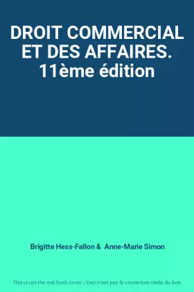 Couverture du produit · DROIT COMMERCIAL ET DES AFFAIRES. 11ème édition