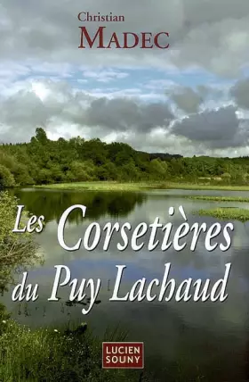 Couverture du produit · Les corsetières du Puy Lachaud