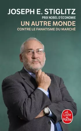 Couverture du produit · Un autre monde - Contre le fanatisme du marché