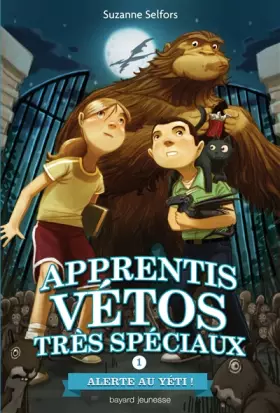 Couverture du produit · Les apprentis vétos très spéciaux, Tome 01: Le yéti se carapate !