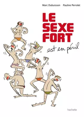 Couverture du produit · Le sexe fort est en péril