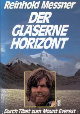 Couverture du produit · Der gläserne Horizont: Durch Tibet zum Mount Everest