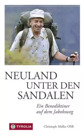 Couverture du produit · Neuland unter den Sandalen: Ein Benediktiner auf dem Jakobsweg
