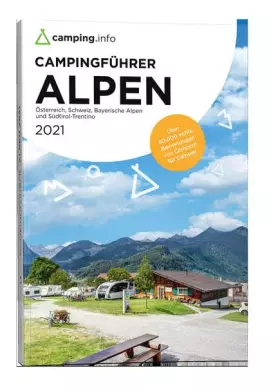 Couverture du produit · camping.info Campingführer Alpen 2021: Österreich, Schweiz, Bayerische Alpen und Südtirol-Trentino