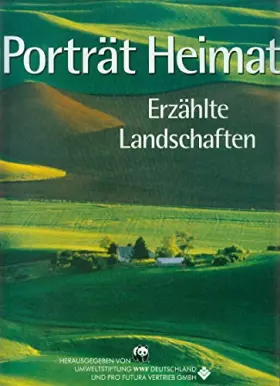 Couverture du produit · Porträt Heimat : erzählte Landschaften , offizielle WWF-Dokumentation.