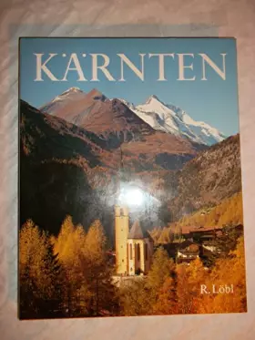 Couverture du produit · Kärnten in Farben--in colour--en couleurs--in colore: Mit viersprach. Einf. u. mit viersprach. Bilderläuterungen (German Edit