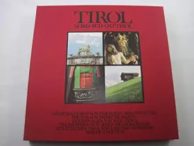 Couverture du produit · Tirol. Nord - Süd - Osttirol. Einleitender Essay von Kristian Sotriffer. Textauswahl von Josef Franckenstein.