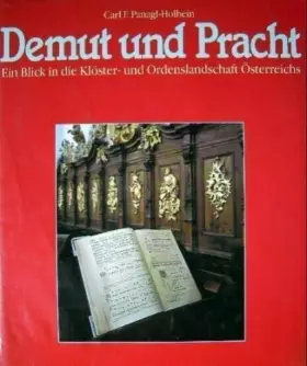 Couverture du produit · Demut und Pracht. Ein Blick in die Klöster- und Ordenslandschaft Österreichs ...