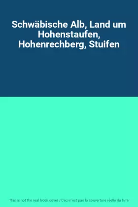 Couverture du produit · Schwäbische Alb, Land um Hohenstaufen, Hohenrechberg, Stuifen
