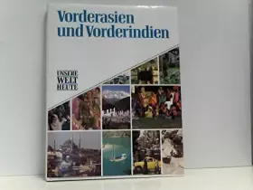 Couverture du produit · Unsere Welt heute. Vorderasien und Vorderindien