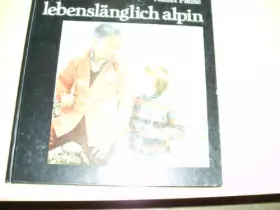 Couverture du produit · Lebenslänglich alpin