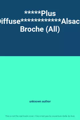 Couverture du produit · *****Plus Diffuse************Alsace Broche (All)