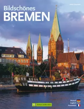 Couverture du produit · Bildschönes Bremen: Deutsch-Englisch-Französisch