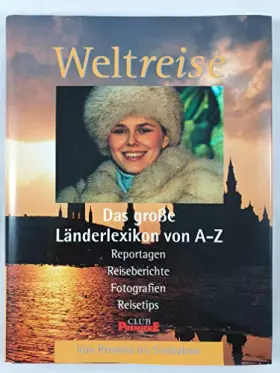 Couverture du produit · Weltreise, Das große Länderlexikon von A-Z, Reportagen - Reiseberichte - Fotografien - Daten - Fakten - Reisetips, BAND 7: Pana