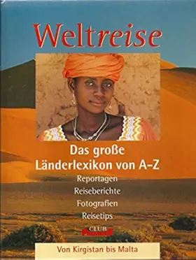 Couverture du produit · Weltreise - Das große Länderlexikon von A-Z - Band 5: Von Kirgistan bis Malta