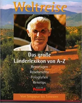Couverture du produit · Von Singapur bis Tunesien - Das große Länderlexikon von A - Z. Weltreise, Band 8
