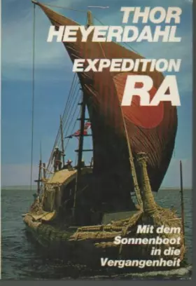 Couverture du produit · Expedition Ra: Mit dem Sonnenboot in die Vergangenheit