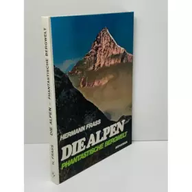 Couverture du produit · Die Alpen. Phantastische Bergwelt