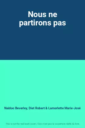 Couverture du produit · Nous ne partirons pas