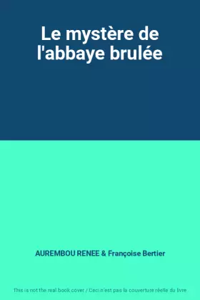 Couverture du produit · Le mystère de l'abbaye brulée