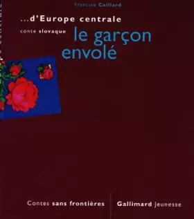 Couverture du produit · Le garçon envolé : Conte slovaque