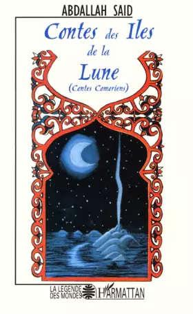 Couverture du produit · Contes des îles de la lune: Contes comoriens