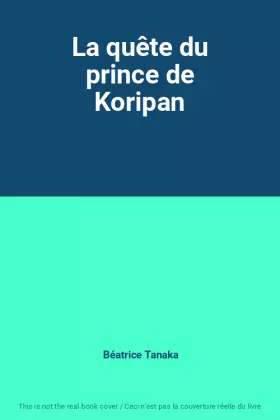 Couverture du produit · La quête du prince de Koripan