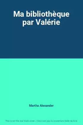 Couverture du produit · Ma bibliothèque par Valérie