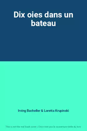 Couverture du produit · Dix oies dans un bateau