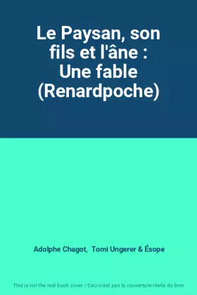 Couverture du produit · Le Paysan, son fils et l'âne : Une fable (Renardpoche)