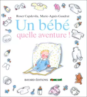 Couverture du produit · Un bébé, quelle aventure !