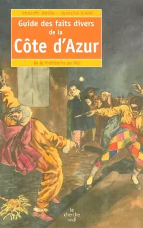 Couverture du produit · Guide des faits divers de la Côte d'Azur