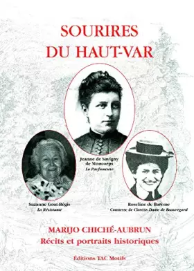 Couverture du produit · Sourires du Haut-Var. Récits et portraits historiques