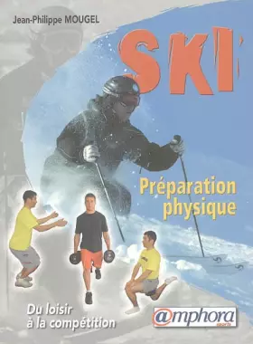 Couverture du produit · Préparation physique du skieur : Renforcement musculaire et prévention des blessures