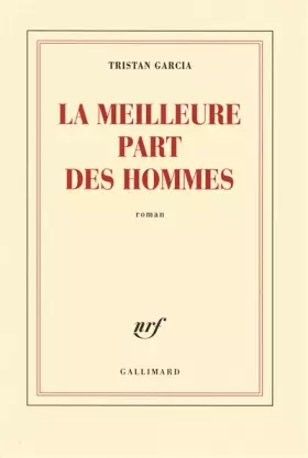 Couverture du produit · La meilleure part des hommes-Prix de Flore 2008