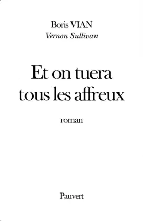 Couverture du produit · Et on tuera tous les affreux