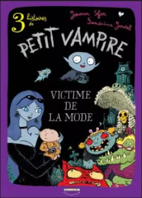 Couverture du produit · 3 histoires de Petit Vampire, Roman, tome 1 : Victime de la mode
