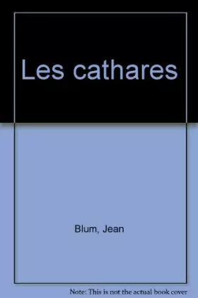 Couverture du produit · Les Cathares : Du Graal au secret de la mort joyeuse