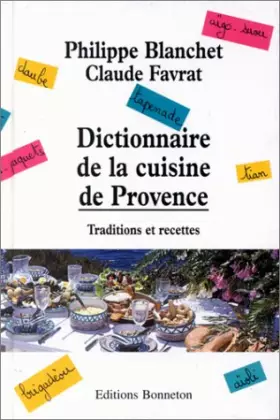 Couverture du produit · Dictionnaire de la cuisine de Provence : Traditions et recettes