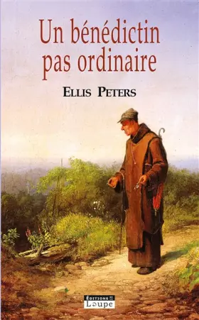 Couverture du produit · Un bénédictin pas ordinaire (grands caractères)