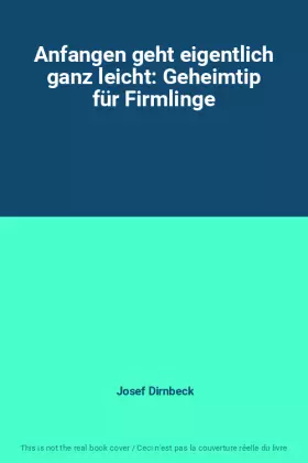 Couverture du produit · Anfangen geht eigentlich ganz leicht: Geheimtip für Firmlinge